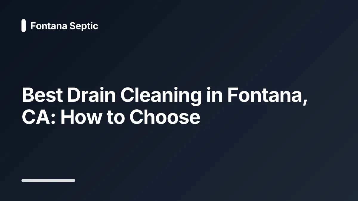 best drain cleaning fontana ca