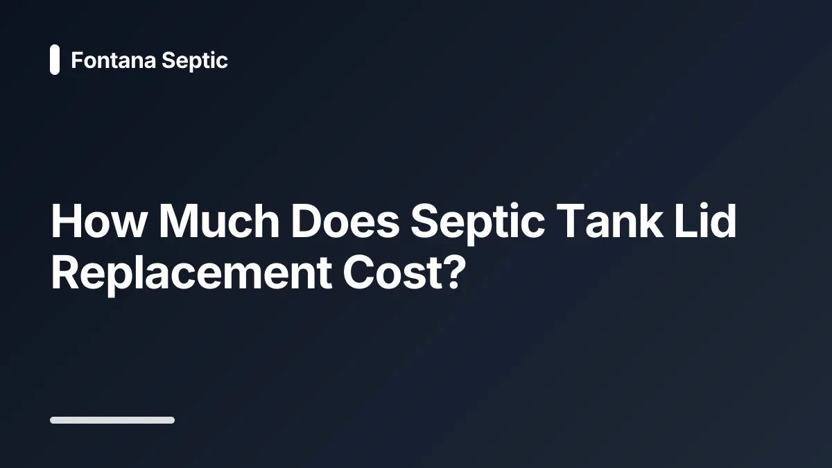 how much does septic tank lid replacement cost